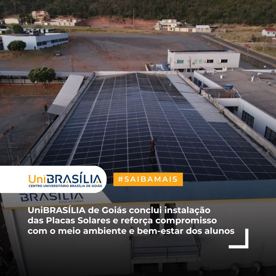 IMG 20230807 WA0017 - UniBRASÍLIA de Goiás conclui instalação das Placas Solares e reforça compromisso com o meio ambiente e bem-estar dos alunos