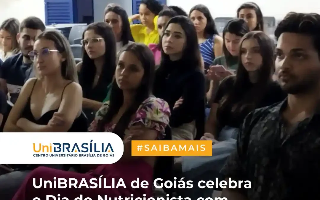 UniBRASÍLIA de Goiás celebra o Dia do Nutricionista com evento especial