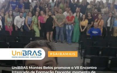 UniBRAS Montes Belos promove o VII Encontro Integrado de Formação Docente: momento de integração e conhecimento docente